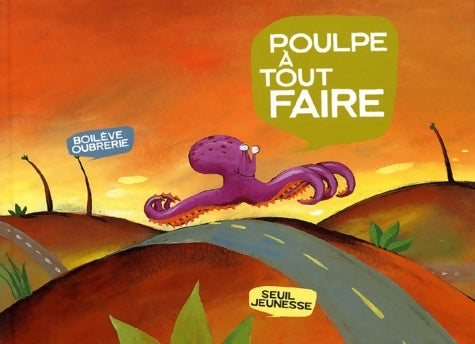 Livrenpoche : Poulpe à tout faire - Mariane Boilève - Livre