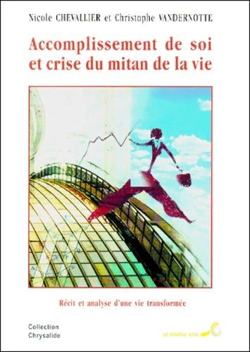 Livrenpoche : Accomplissement de soi crise et mitan - Chevallier - Livre