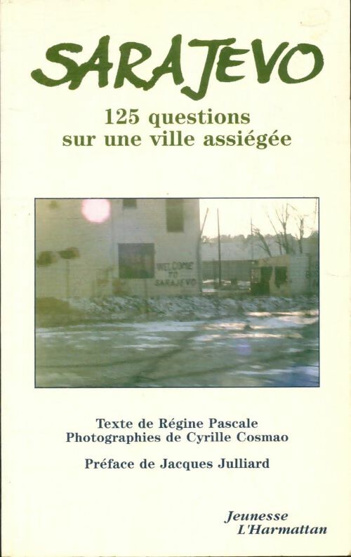 Livrenpoche : Sarajevo : 125 questions sur une ville assiégée - Régine Pascale - Livre