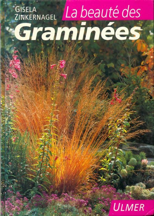 La beauté des graminées - G. Zinkernagel - Livre