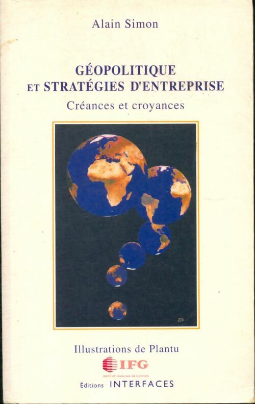 Livrenpoche : Géopolitique et stratégies d'entreprise : Créances et croyances - Alain Simon - Livre