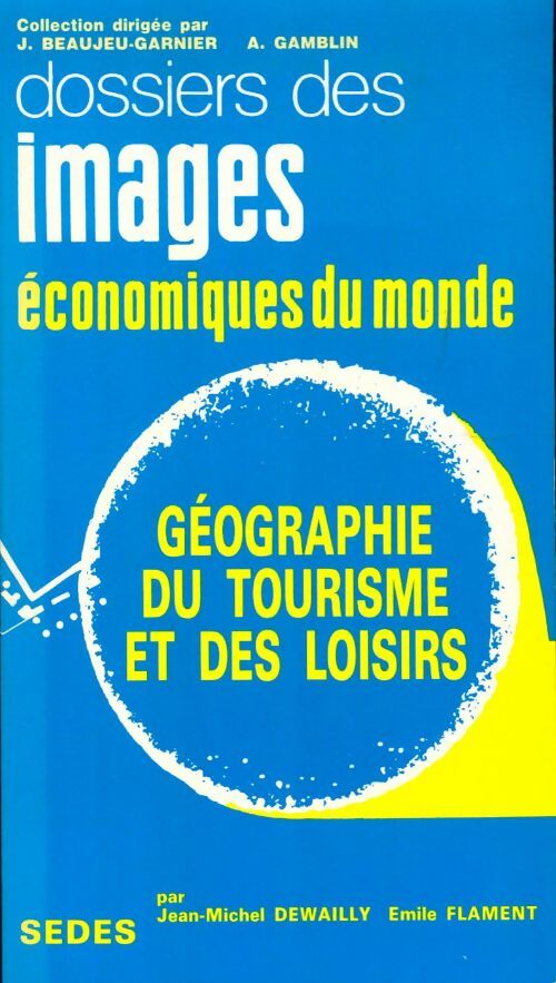 Livrenpoche : Géographie du tourisme et des loisirs - Jean-Michel Dewailly - Livre