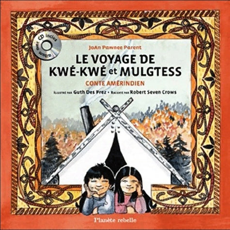 Livrenpoche : Le voyage de Kwé-Kwé et Mulgtess - Joan Pawnee Parent - Livre