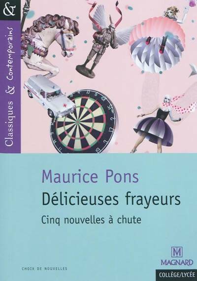 Livrenpoche : Délicieuses frayeurs. Cinq nouvelles à chute - Maurice Pons - Livre