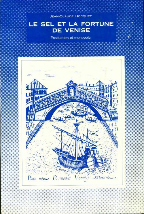 Livrenpoche : Le sel et la fortune de Venise - J. -C Hocquet - Livre