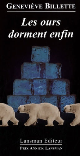Livrenpoche : Les ours dorment enfin - Geneviève Billette - Livre