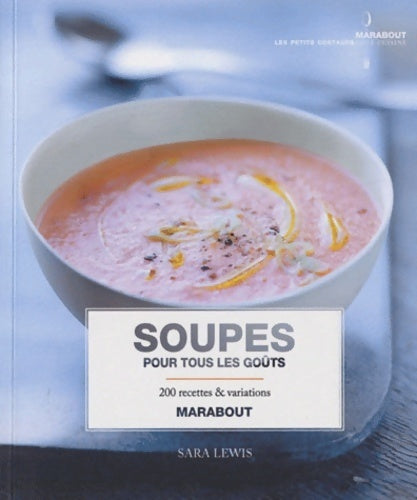Livrenpoche : Soupes pour tous les goûts - Sara Lewis - Livre