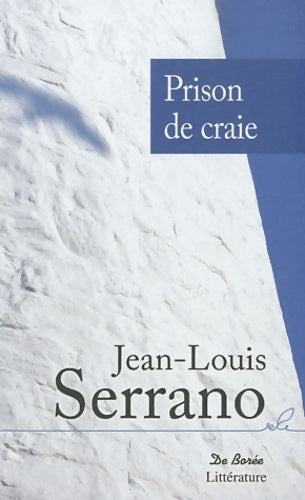 Livrenpoche : Prison de craie - Jean-Louis Serrano - Livre
