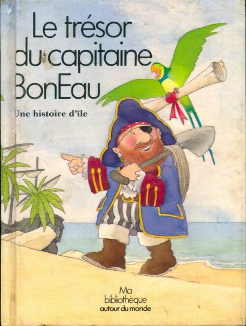 Livrenpoche : Le trésor du capitaine BonEau - Tim Healey - Livre