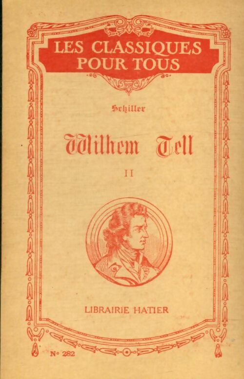 Livrenpoche : Wilhem Tell Tome II - Schiller - Livre