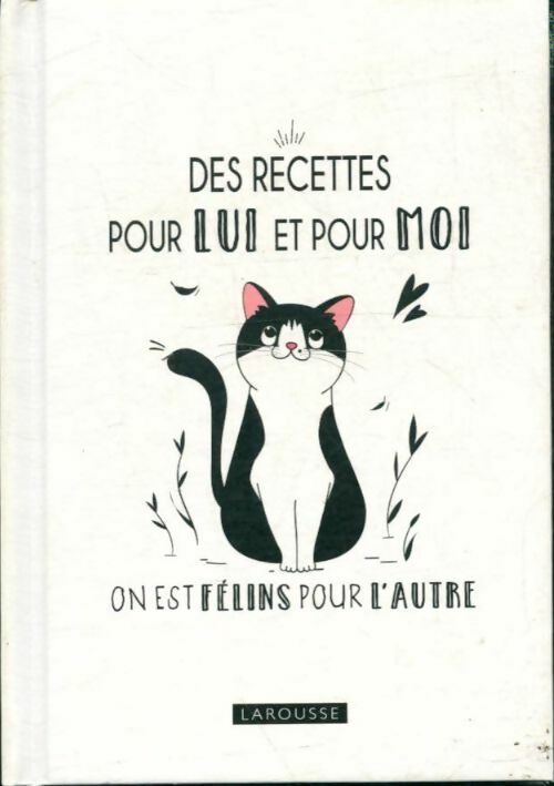 Livrenpoche : On est félins pour l'autre, des recettes pour lui et pour moi - Brigitte Bulard-Cordeau - Livre