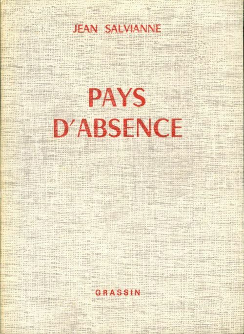 Pays d'absence - Jean Salvianne -  Poésie originale - Livre
