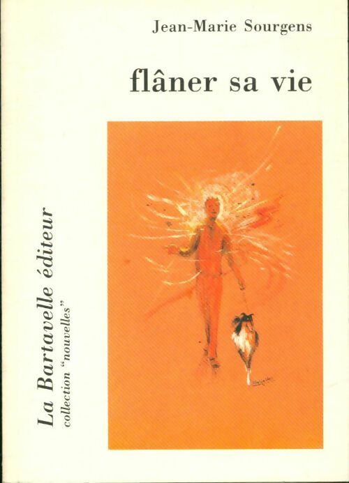Livrenpoche : Flâner sa vie - Jean-Marie Sourgens - Livre