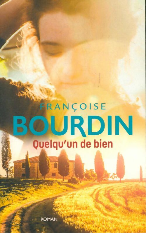 Livrenpoche : Quelqu'un de bien - Françoise Bourdin - Livre