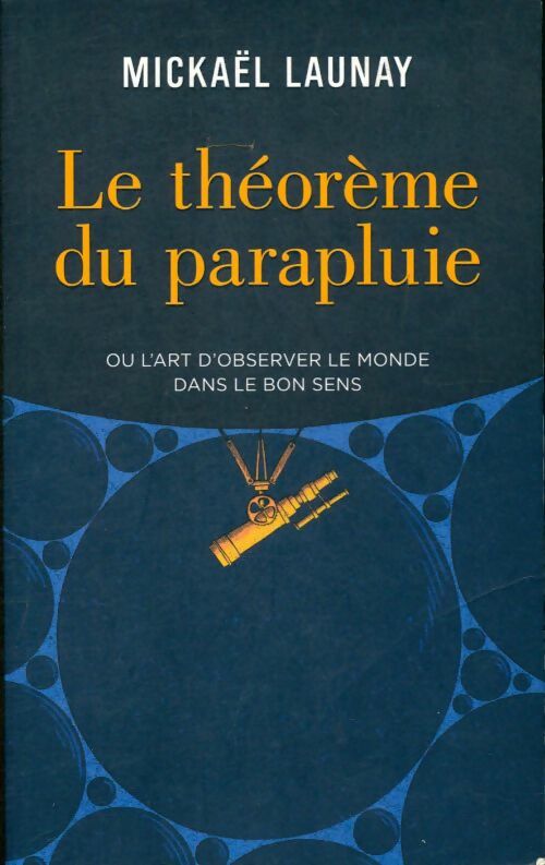 Livrenpoche : Le théorème du parapluie - Mickael Launay - Livre