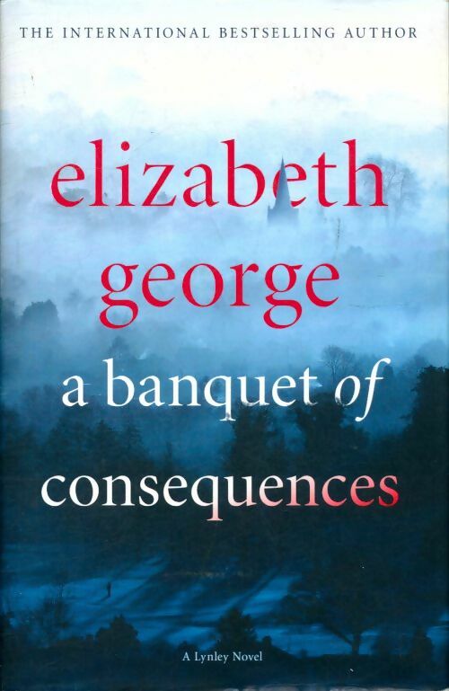 Livrenpoche : An inspector lynley #16 : A banquet of consequences - Elizabeth George - Livre