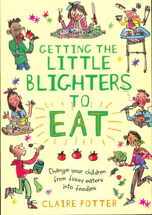 Livrenpoche : Getting the little blighters to eat - Claire Potter - Livre
