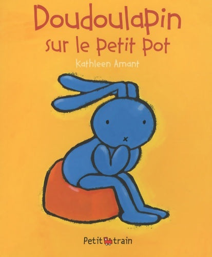 Livrenpoche : Doudoulapin sur le petit pot - Kathleen Amant - Livre