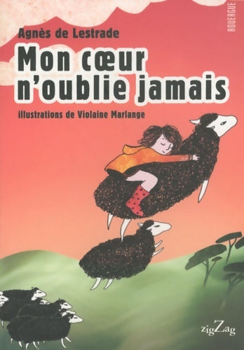 Livrenpoche : Mon coeur n'oublie jamais - Agnès De Lestrade - Livre