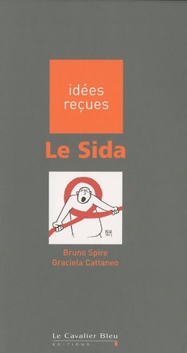 Livrenpoche : Le Sida - Bruno Spire - Livre