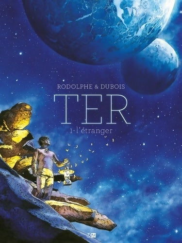 Livrenpoche : Ter Tome I : L'étranger - Rodolphe - Livre