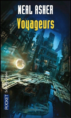 Livrenpoche : Voyageurs - Neal Asher - Livre