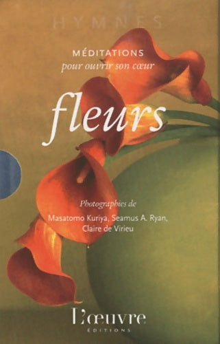 Livrenpoche : Fleurs méditations pour ouvrir son coeur (3 volumes) - Anne Tardy - Livre