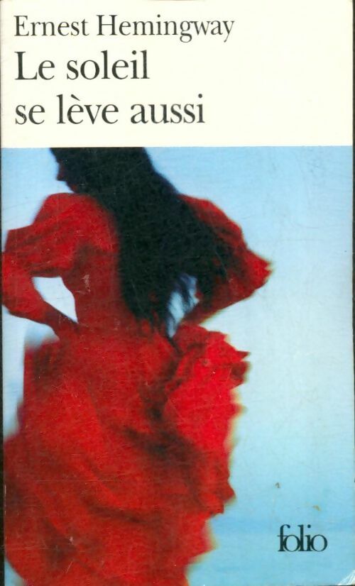 Livrenpoche : Le soleil se lève aussi - Ernest Hemingway - Livre