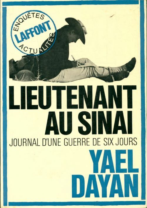 Lieutenant au Sinaï - Yaël Dayan -  Enquêtes actualités - Livre