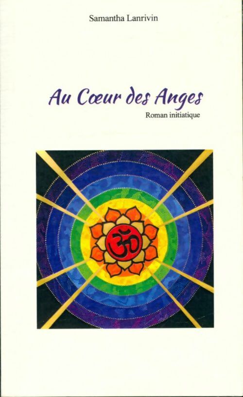 Livrenpoche : Au coeur des anges - Samantha Lanrivin - Livre