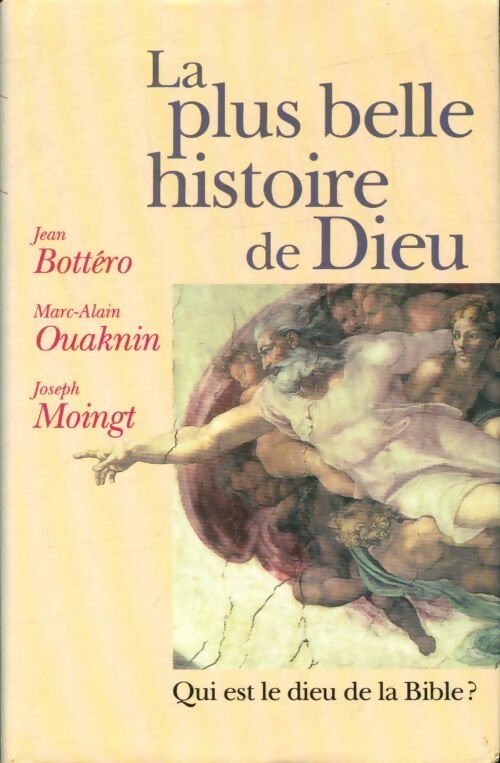 Livrenpoche : La plus belle histoire de Dieu - Marc-Alain Ouaknin, Joseph Moingt - Livre