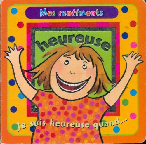 Livrenpoche : Mes sentiments : Heureuse - Xxx - Livre
