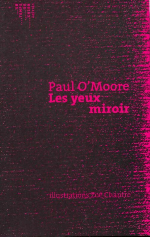 Les yeux miroir - Paul O'Moore -  Temps de chien GF - Livre