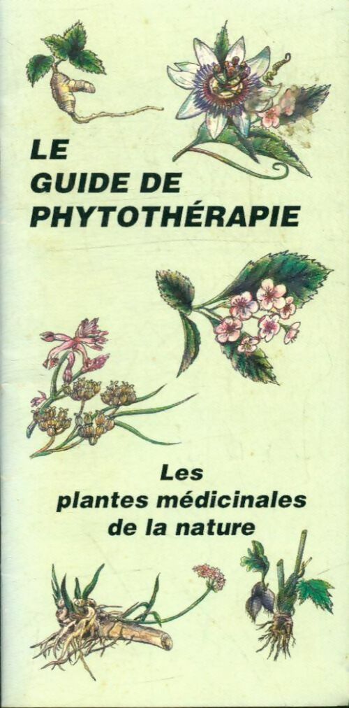 Livrenpoche : Le guide de phytothérapie - Collectif - Livre