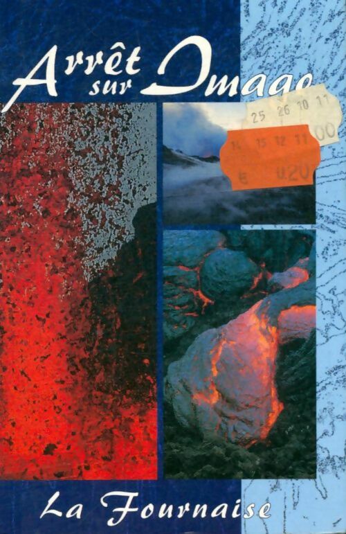 Livrenpoche : Arrêt sur image : La fournaise - Roland Bénard - Livre