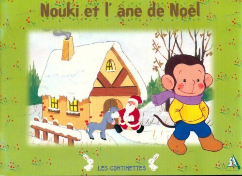 Livrenpoche : Nouki et l'âne de Noël - Christian Lemaignan - Livre