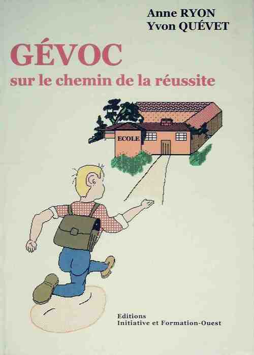 Livrenpoche : Gévoc sur le chemin de la réussite - Anne Ryon - Livre