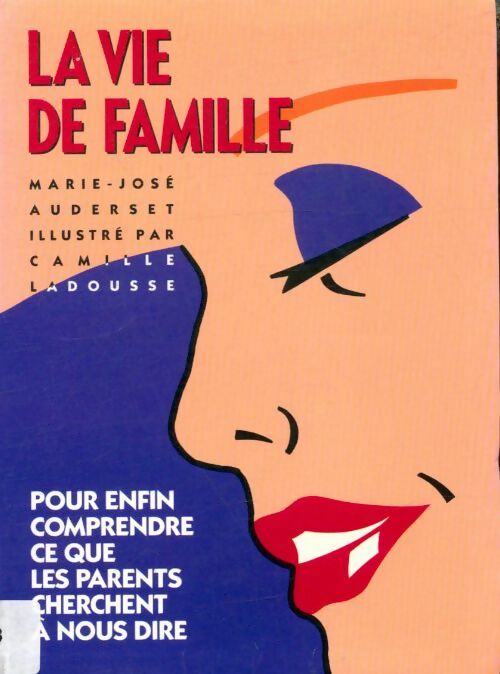 Livrenpoche : La vie de famille - Marie-José Auderset - Livre