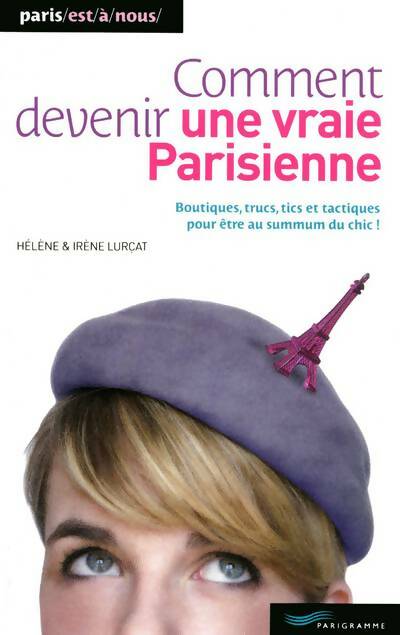 Livrenpoche : Comment devenir une vraie parisienne - Irène Lurçat - Livre