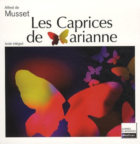 Les caprices de Marianne - Alfred De Musset -  Carrés classiques - Livre
