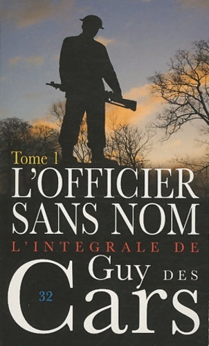 Livrenpoche : L'officier sans nom Tome I - Guy Des Cars - Livre