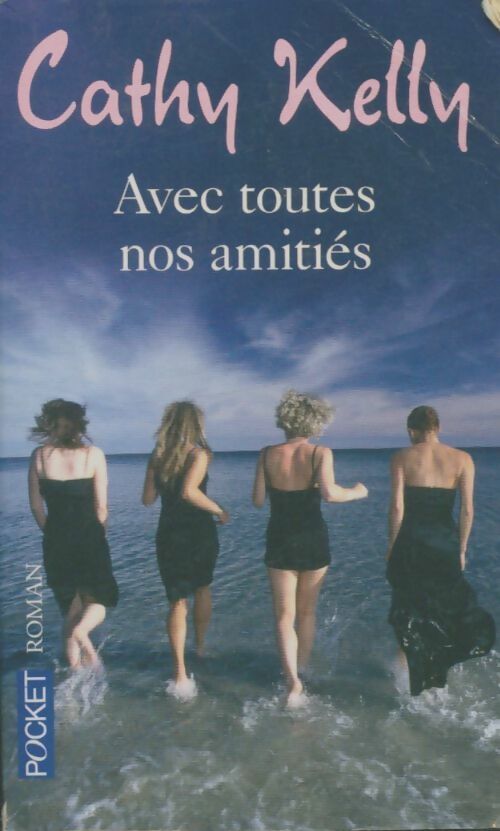 Livrenpoche : Avec toutes nos amitiés - Cathy Kelly - Livre
