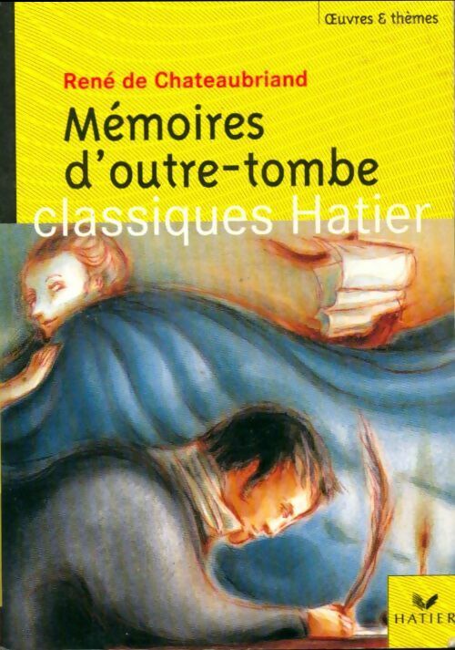 Livrenpoche : Mémoires d'Outre Tombe - François René Chateaubriand - Livre