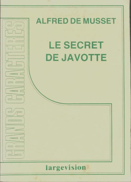 Livrenpoche : Le secret de Javotte - Alfred De Musset - Livre