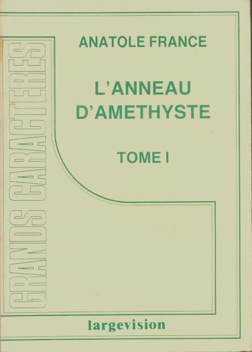 Livrenpoche : L'anneau d'amethyste Tome I - Anatole France - Livre