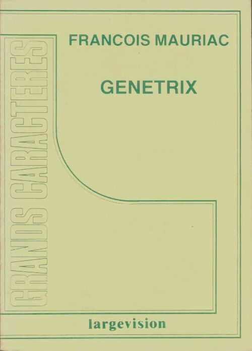 Génitrix - François Mauriac -  Largevision - Livre