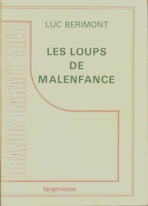 Livrenpoche : Les loups de Malenfance - Luc Bérimont - Livre