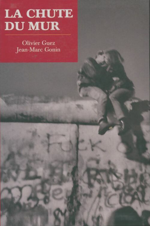 Livrenpoche : La chute du mur - Olivier Guez - Livre