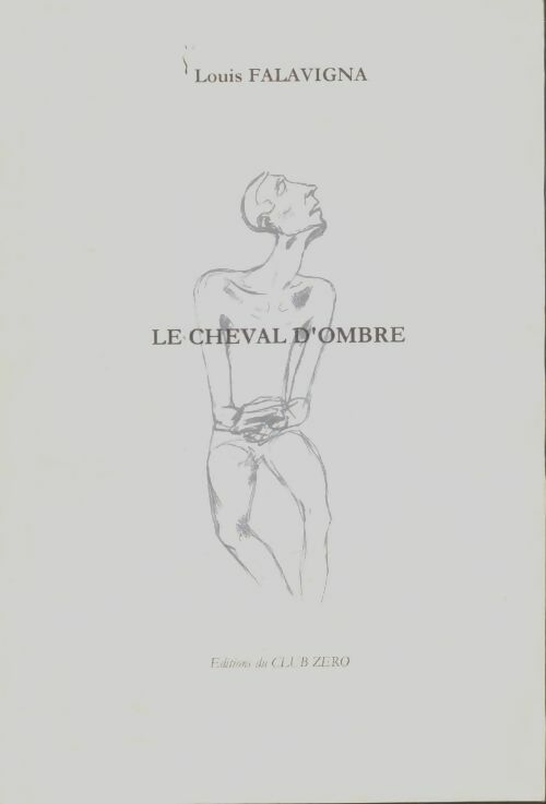 Livrenpoche : Le cheval d'ombre - Louis Falavigna - Livre