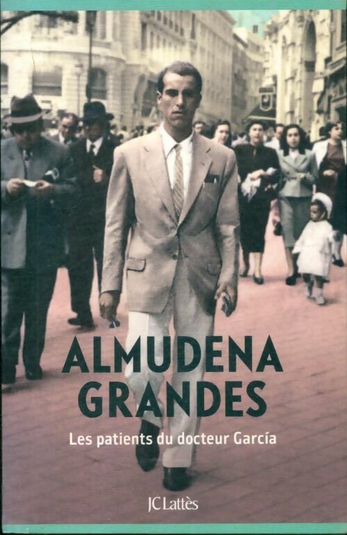 Livrenpoche : Les patients du docteur garcia - Almudena Grandes - Livre